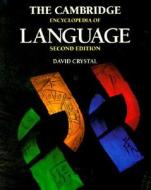 The Cambridge Encyclopedia Of Language di David Crystal edito da Cambridge University Press