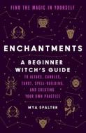 Enchantments di Mya Spalter, Caroline Paquita edito da Random House USA Inc