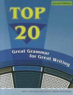Top 20: Great Grammar for Great Writing di Keith Folse, Elena Vestri Solomon, Barbara Smith-Palinkas edito da CENGAGE LEARNING