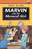 Marvin and the Meanest Girl di Suzy Kline edito da Puffin Books
