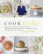 Cook Lively! di Laura-Jane Koers edito da INGRAM PUBLISHER SERVICES US