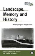 Landscape, Memory and History edito da Pluto Press
