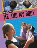 Me And My Body di Judith Anderson edito da Hachette Children's Books