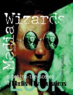 Media Wizards: Behind the Scen di Catherine Gourley edito da Twenty-First Century Books (CT)