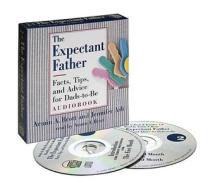 Expectant Father, The: Facts, Tips, And Advice For Dads-to-be: Cd di Armin Brott, Jennifer Ash edito da Abbeville Press Inc.,u.s.