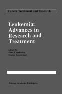 Leukemia: Advances in Research and Treatment di Emil J. Freireich, Emil Freirich edito da SPRINGER NATURE