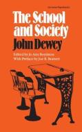 Dewey, J:  The School and Society di John Dewey edito da Southern Illinois University Press