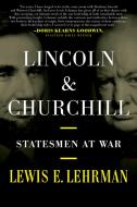 Lincoln & Churchill di Lewis Lehrman edito da Stackpole Books