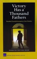 Victory Has A Thousand Fathers di Christopher Paul, Colin P. Clarke, Beth Grill edito da Rand