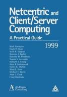 NetCentric and Client/Server Computing di Anderson Consulting edito da Auerbach Publications