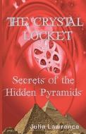 The Crystal Locket di Julia Lawrence edito da A-Argus Better Book Publishers, LLC