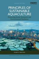 Principles Of Sustainable Aquaculture di Stuart W. Bunting edito da Taylor & Francis Ltd