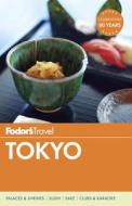 Fodor\'s Tokyo di Fodor's edito da Random House Usa Inc