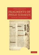 Fragments of Philo Judaeus di Philo of Alexandria edito da Cambridge University Press