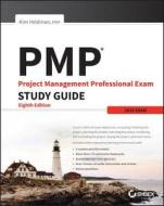 Pmp: Project Management Professional Exam Study Guide di Kim Heldman edito da John Wiley & Sons Inc