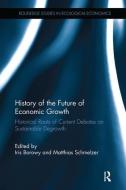 History of the Future of Economic Growth edito da Taylor & Francis Ltd