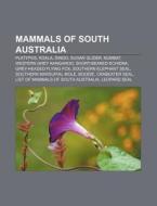 Mammals Of South Australia: Platypus, Ko di Books Llc edito da Books LLC, Wiki Series