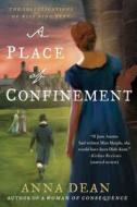 A Place of Confinement di Anna Dean edito da Minotaur Books