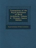 Transactions of the Royal Institution of Naval Architects, Volume 6 - Primary Source Edition edito da Nabu Press