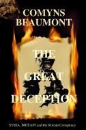THE GREAT DECEPTION Paperback di Comyns Beaumont edito da Lulu.com