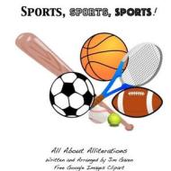 Sports, Sports, Sports di Jim Gaven edito da Lulu.com