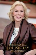 The Essential Louise Hay Collection di Louise Hay edito da Hay House Inc