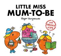 Little Miss Mum-to-be di Roger Hargreaves edito da Egmont Uk Ltd