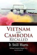 Vietnam and Cambodia Recalled di William Frederick M. D. Sleigh edito da Xlibris
