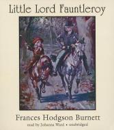 Little Lord Fauntleroy di Frances Hodgson Burnett edito da Blackstone Audiobooks