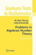 Problems in Algebraic Number Theory di Jody (Indigo) Esmonde, M. Ram Murty edito da Springer New York