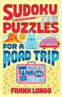 Sudoku Puzzles for the Weekend di Frank Longo edito da PUZZLEWRIGHT