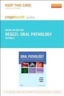 Oral Pathology - Pageburst E-Book on Kno (Retail Access Card): Clinical Pathologic Correlations di Joseph A. Regezi, James J. Sciubba, Richard C. K. Jordan edito da W.B. Saunders Company