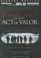Tom Clancy Presents Act of Valor di Dick Couch, George Galdorisi edito da Brilliance Audio
