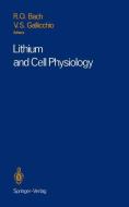 Lithium and Cell Physiology edito da Springer New York
