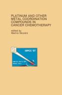 Platinum and Other Metal Coordination Compounds in Cancer Chemotherapy edito da Springer US