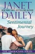 Sentimental Journey di Janet Dailey edito da OPEN ROAD MEDIA