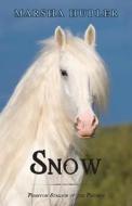 Snow: Phantom Stallion of the Poconos di Marsha Hubler edito da Createspace