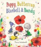Poppy, Buttercup, Bluebell, and Dandy di Fiona Woodcock edito da RANDOM HOUSE