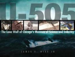 U-505 di James E. Wise edito da Naval Institute Press