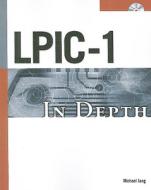 Lpic-1 In Depth di Michael Jang edito da Cengage Learning, Inc