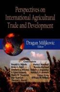 Perspectives on International Agricultural Trade & Development edito da Nova Science Publishers Inc