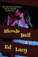 Blonde Bait di Ed Lacy edito da Black Curtain Press