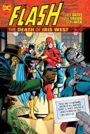 The Flash: The Death Of Iris West di Cary Bates, Alex Saviuk edito da DC Comics