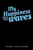 MY HAPPINESS COMES FROM WAVES di Sean Kempenski edito da INDEPENDENTLY PUBLISHED