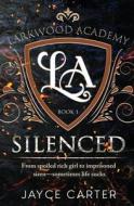 Silenced di Carter Jayce Carter edito da Totally Entwined Group Limited