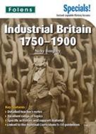 Secondary Specials!: History- Industrial Britain 1750-1900 di Nichola Boughey edito da Oxford University Press