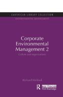 Corporate Environmental Management 2: Culture and Organization edito da EARTHSCAN