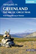 Trekking in Greenland - The Arctic Circle Trail di Paddy Dillon edito da Cicerone Press Ltd