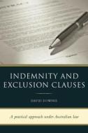 Indemnity and Exclusion Clauses di David Downie edito da Blue Peg Publishing