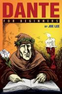 Dante for Beginners di Joe Lee edito da FOR BEGINNERS